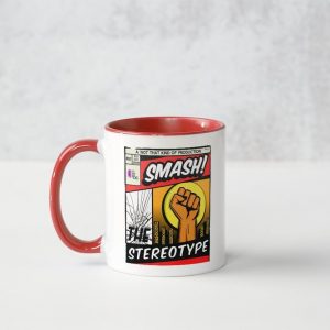 Smash the stereotype red mug