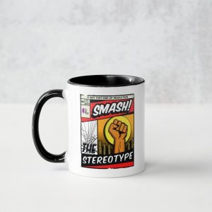 Smash the stereotype mug
